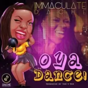 Immaculate Dache - Oya Dance